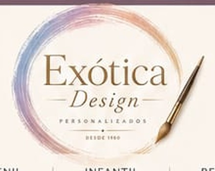 Exótica Design — personalizados